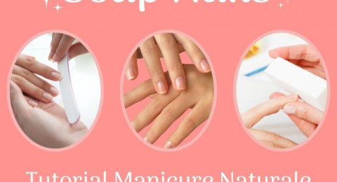 Soap Nails, Tutorial Manicure effetto lucido e naturale [passo dopo passo]